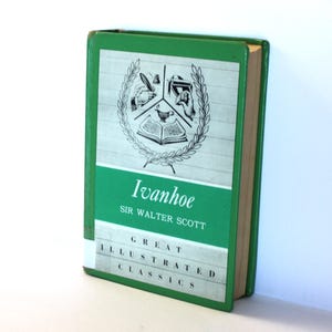 Ivanhoe by Sir Walter Scott- HC Great Illustrated Classics Published in 1941