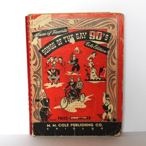 Songs of the Gay 90&#39;s 1942 M.M. Cole Publishing Co.