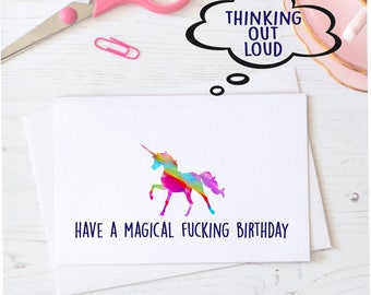 Have a Fucking Magical Birthday. Birthday Card. Mature Birthday Card. Adult Birthday Card. Unicorn Birthday Card. Gag Gift. Card for Friends
