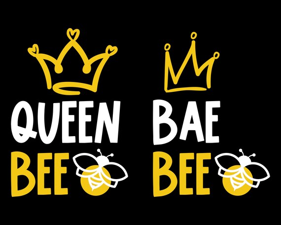 Download Queen Bee Bae Bee Svg Files For Cricut Funny Mama And Baby Etsy
