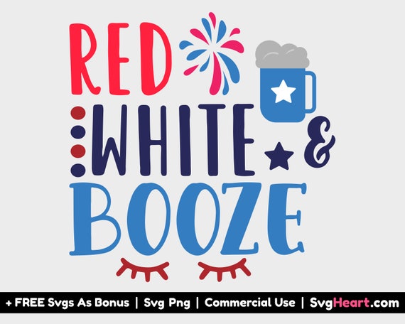 Red White and Booze Svg Files for Cricut 4th of July Svg - Etsy