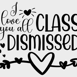 Class Dismissed Graphic by TheSmallHouseShop · Creative Fabrica