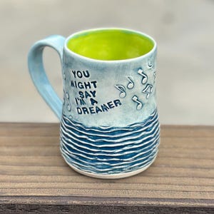 Dreamer mug, John Lennon mug, Lennon quote mug, quote mug, song mug, Imagine mug, handmade mug, coffee mug, large mug, 16 oz mug