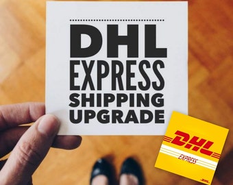 Express shipping DHL, Guarantee Shipping Upgrade Add-on, Worldwide Service, Upgrade Express Shipping, Upgrade Shipping