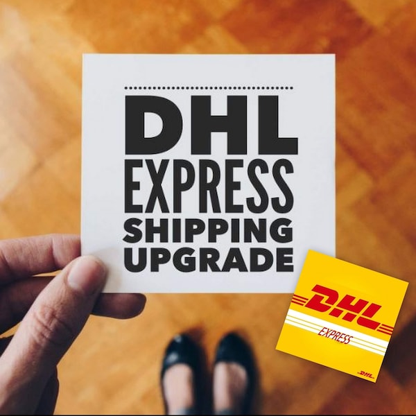 Express shipping DHL, Guarantee Shipping Upgrade Add-on, Worldwide Service, Upgrade Express Shipping, Upgrade Shipping