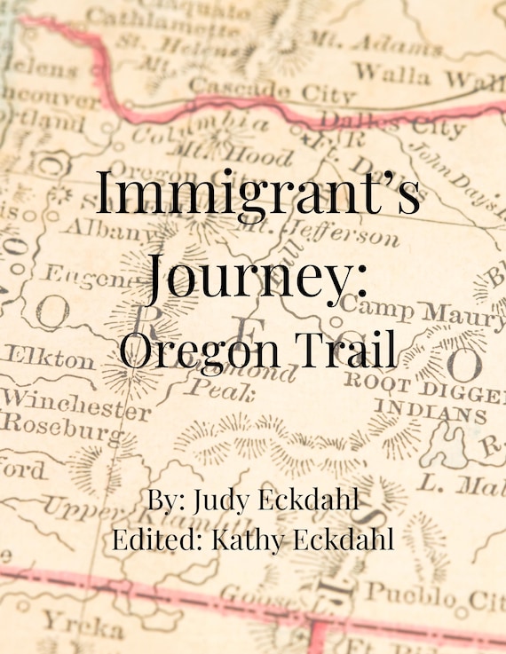 An Immigrants Journey: Oregon Trail