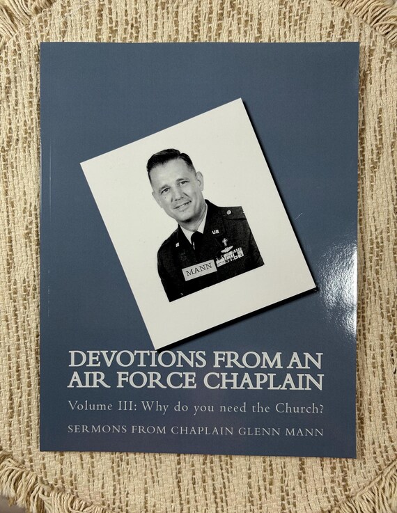 Devotions from an Air Force Chaplin Vol 3: Why do we need the Church?