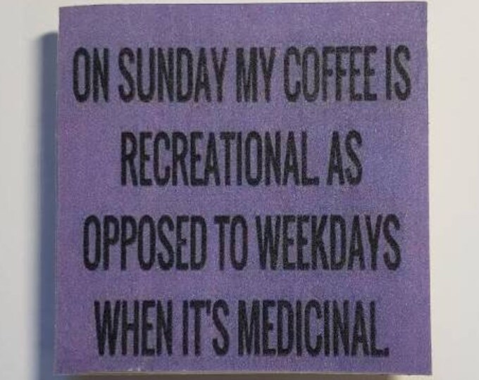 Coffee sarcastic funny witty magnet