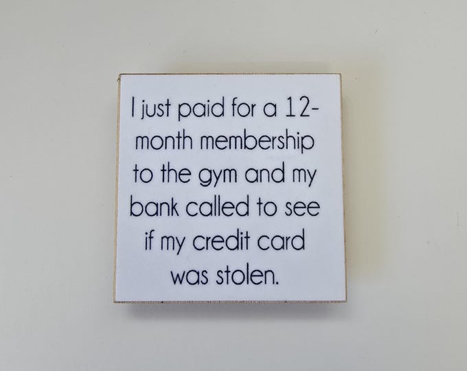 Sarcastic funny witty fridge magnet