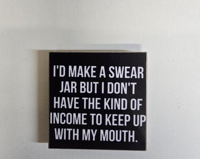 Funny sarcastic fridge magnet