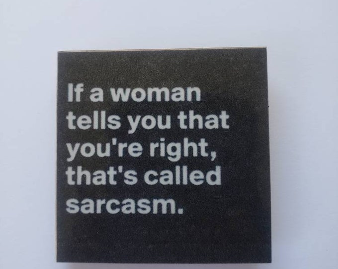 Funny sarcastic fridge magnet