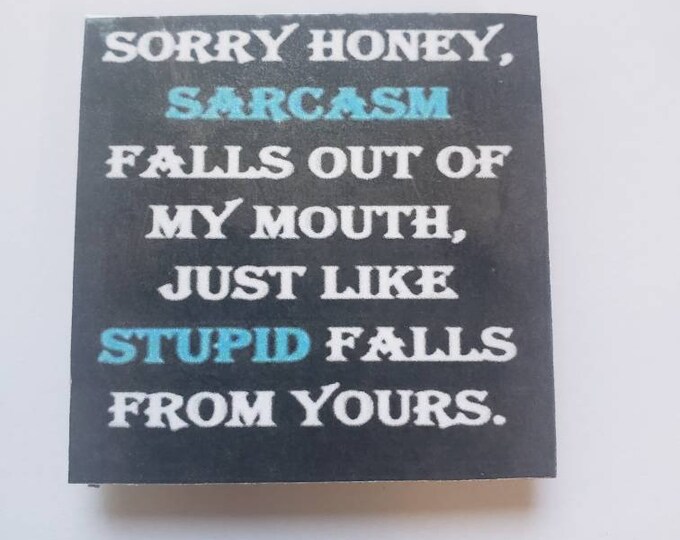 Sarcastic funny fridge magnet