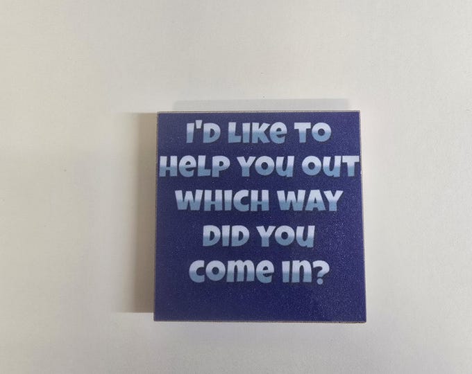 Sarcastic funny fridge magnet