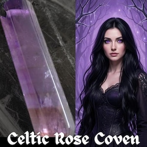 May include: A polished, elongated amethyst crystal with a gradient of purple hues, next to a digital illustration of a woman with long black hair and purple eyes. The text "Celtic Rose Coven" is at the bottom.