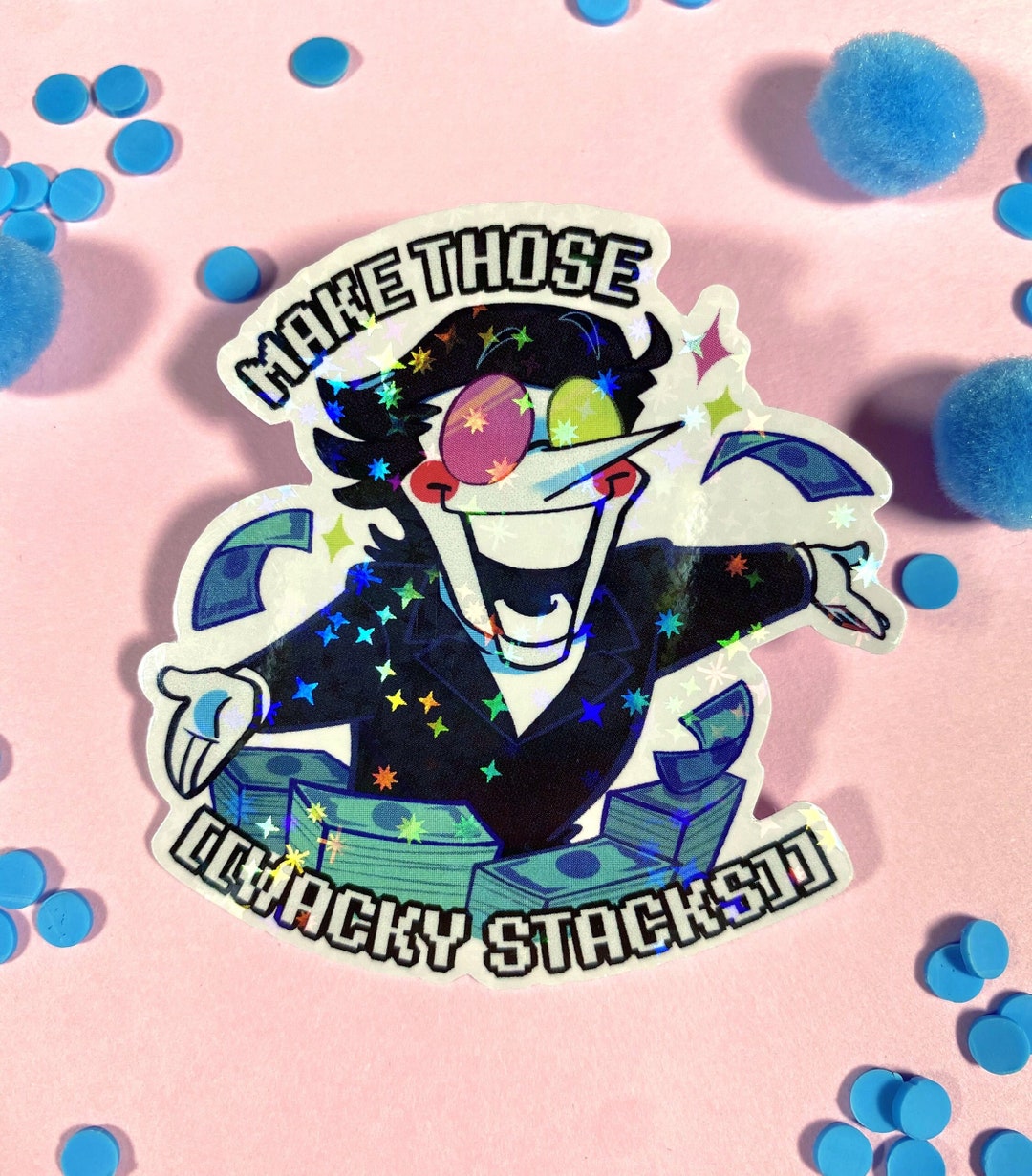 Deltarune Spamton Sticker Make Those Wacky Stacks - Die Cut Sticker, Holographic Vinyl Sticker 2.5&quot;