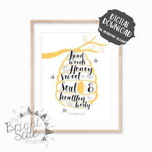 Kind Words are Like Honey Sweet to the Soul, Proverbs 16:24, Bible Verse Wall Art, Christian Decor, Scripture Printable, Digital Download