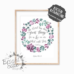 The Lord has Done Great Things for Us and we are Filled with Joy, Psalm 126:3, Bible Verse Wall Art, Scripture Printable, Digital Download