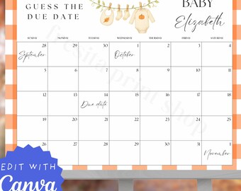 May include: A baby shower calendar with an orange and white gingham border. The calendar includes the text "Guess the Due Date" and "Baby Elizabeth." The calendar has illustrations of baby clothes and the text "Edit with Canva."