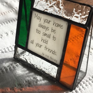 Irish blessing for the home - a gift in stained glass - May your home always be too small