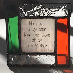 Irish Mother's gift: Love on a stained glass frame