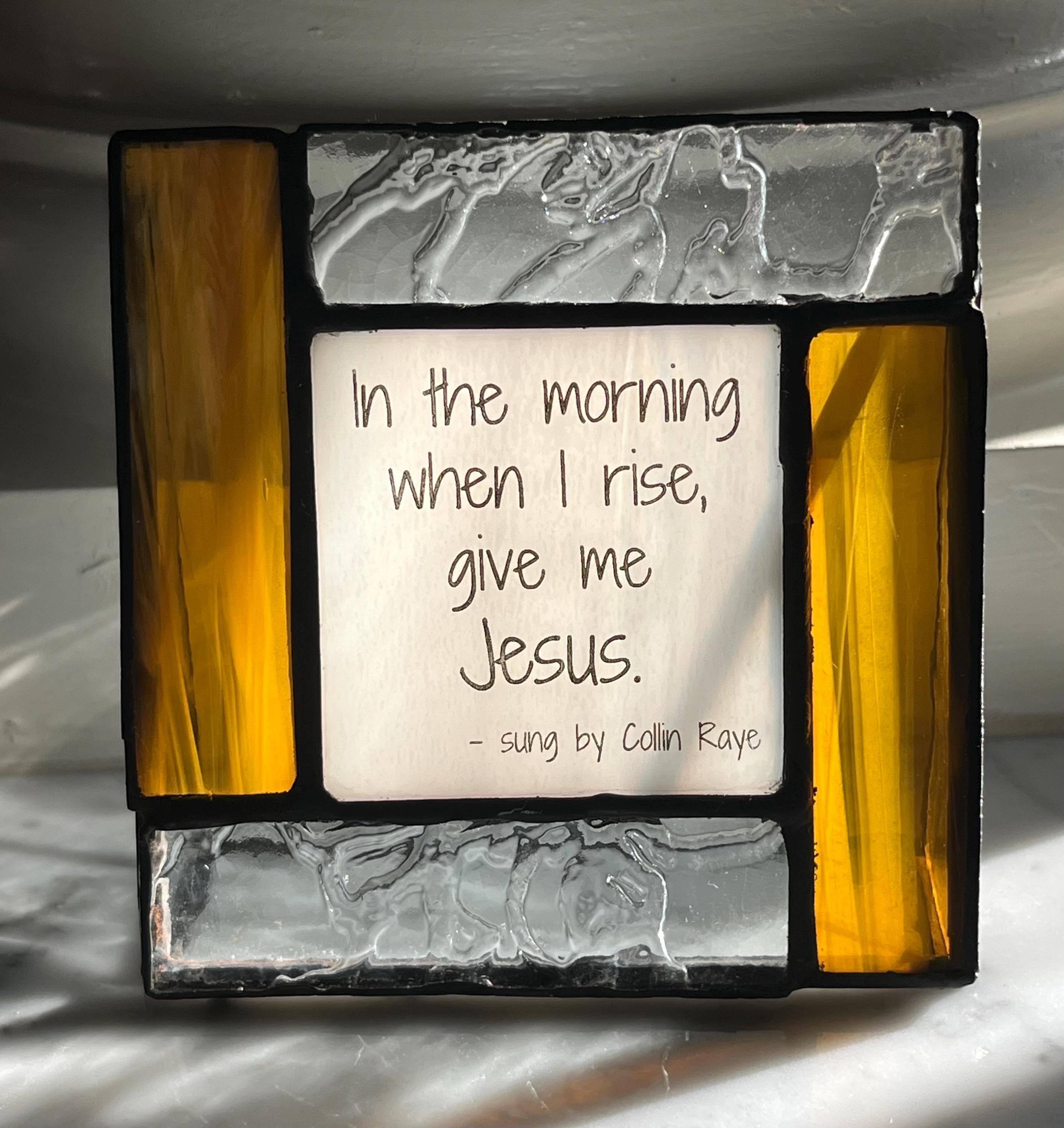 Stained glass religious gift - In the morning when I rise, a Christian song