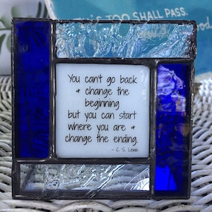 You can't go back - Friend gift in Stained Glass to encourage a Strong woman or Strong man.