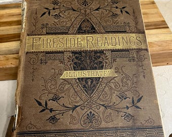 Antique 1887 &quot;Fireside Readings&quot; Illustrated Book | Victorian Cassell&#39;s Family Magazine | Ornate Cover | Rare Collectible Literature