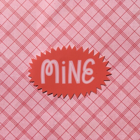 Mine Sticker. Property of Sticker. Die Cut Sticker. Vinyl - Etsy