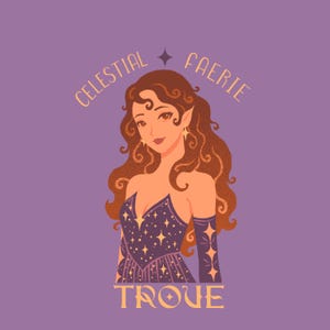 Può includere: Illustrazione di una fata celeste con lunghi capelli ricci castani, che indossa un abito blu scuro ornato di stelle. L'immagine presenta le parole "Celestial Faerie Trove" in oro su uno sfondo viola.