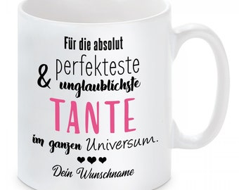 Tasse mit Motiv - Für die absolut perfekteste im Universum...TANTE