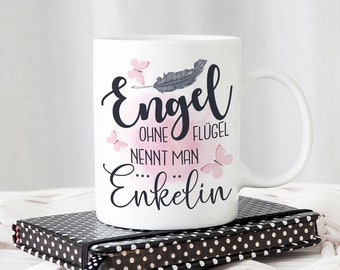 Tasse mit Motiv - Engel ohne Flügel nennt man Enkelin