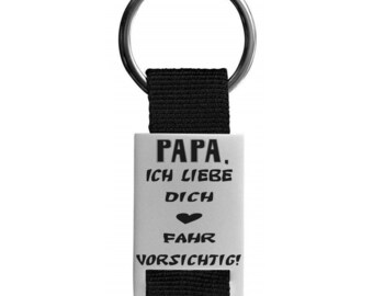 Lieblingsmensch Schlüsselanhänger - Papa ich liebe dich Fahr vorsichtig ! | Gravur auf Rückseite optional möglich