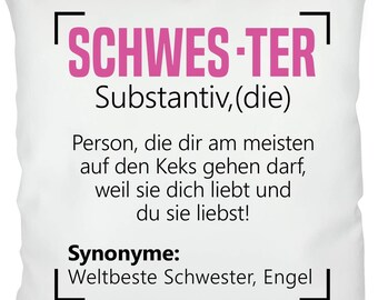 Kissen mit Motiv - SCHWESTER - lustige definition