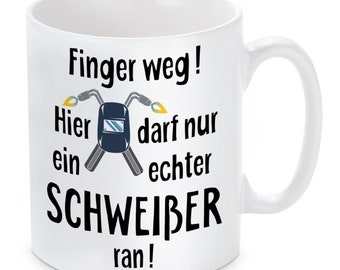 Tasse: Finger weg! (Schweißer)