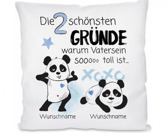 Kissen: Die 2 schönsten Gründe warum Vatersein so toll ist... (personalisierbar)