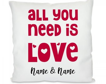 Kissen mit Motiv: All you need is love (personalisierbar)