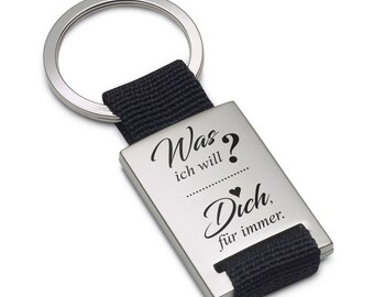 Lieblingsmensch Metall Schlüsselanhänger - Was ich will? Dich für immer