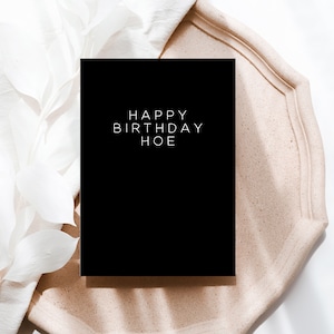 Joyeux anniversaire Hoe Card