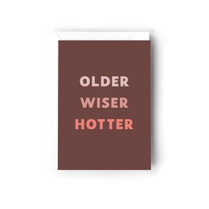 Older Wiser Hotter card