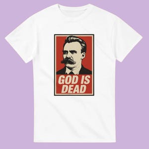 Nietzsche &#39;God is Dead&#39; T-Shirt: Philosophy Graphic Tee, Dark Academia