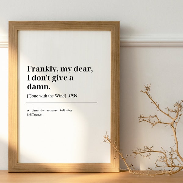 Dictionary / Quote style 20x16" Poster - Gone with the wind, Frankly my dear, I don't give a damn. - DIGITAL DOWNLOAD