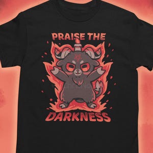 Praise the Darkness - Cute Occult Goat T-Shirt // Funny Gothic Aesthetic Shirt // Dark Humor Alternative Tee // Spooky Cute Metalhead Gift