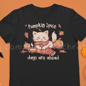UK Delivery // Pumpkin Spice Days are Ahead - Cute Fall Spice Latte T-Shirt // Pumpkin Kitty Latte top // Pumpkin Coffee Tee T-Shirt