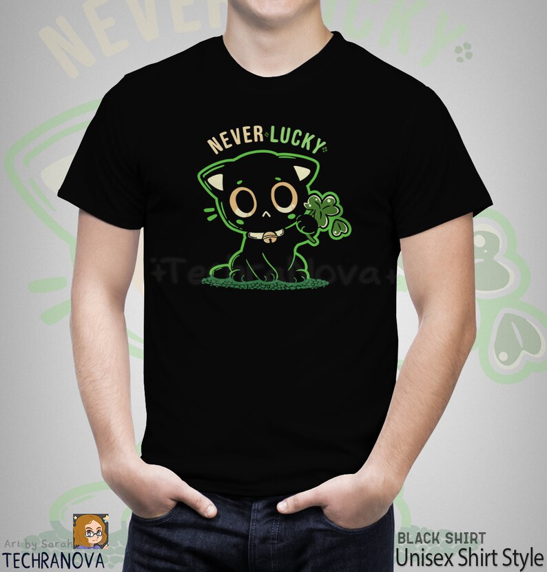 May include: Black t-shirt with a cartoon black cat holding a four-leaf clover. The text "NEVER LUCKY" is above the cat.