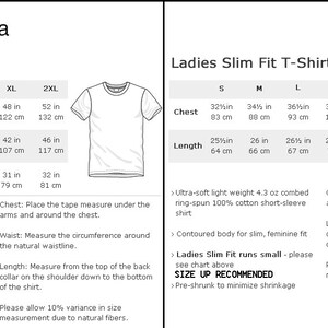 May include: T-shirt size chart with measurements in inches and centimeters. The chart shows the chest, waist, and length measurements for sizes S, M, L, XL, and 2XL. The chart also includes information about the fabric and fit of the shirt.