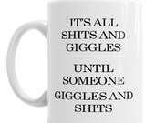 Shits And Giggles Mug as Coloured Mug, Bone China Cup, Travel Mug, Enamel Mug, Pencil Pot, Ceramic Money Pot or Water Bottle With Straw