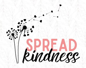 Download Spread Kindness Svg Etsy