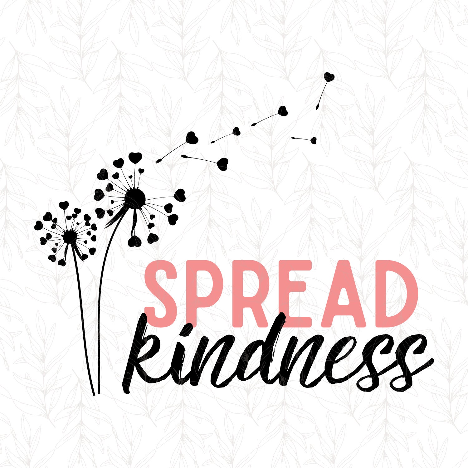 Free Free Spread Kindness Like Wildflowers Svg 817 SVG PNG EPS DXF File