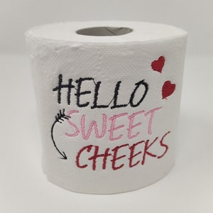 Hello sweet cheeks Funny Toilet Paper, Valentine&#39;s Day Embroidered Toilet Paper, Valentine poop