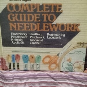Reader's Digest Complete Guide to Needlework Hardcover Book 1979